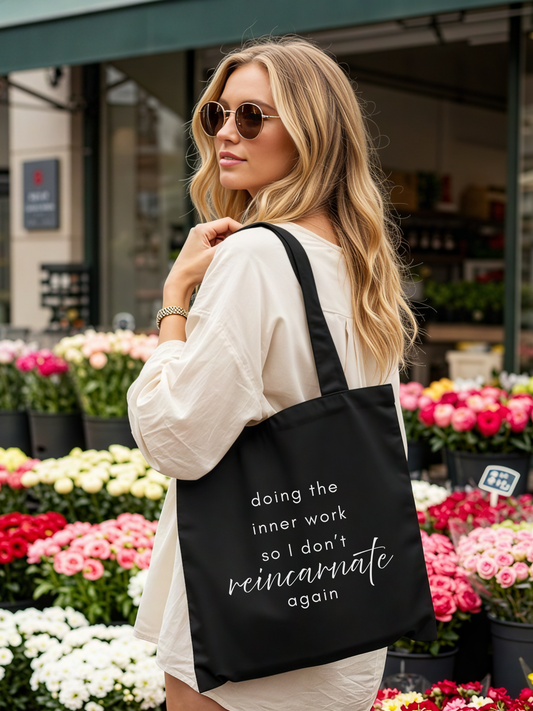 Doing The Inner Work So I Don't Reincarnate Again Canvas Tote Bag - Rebelle