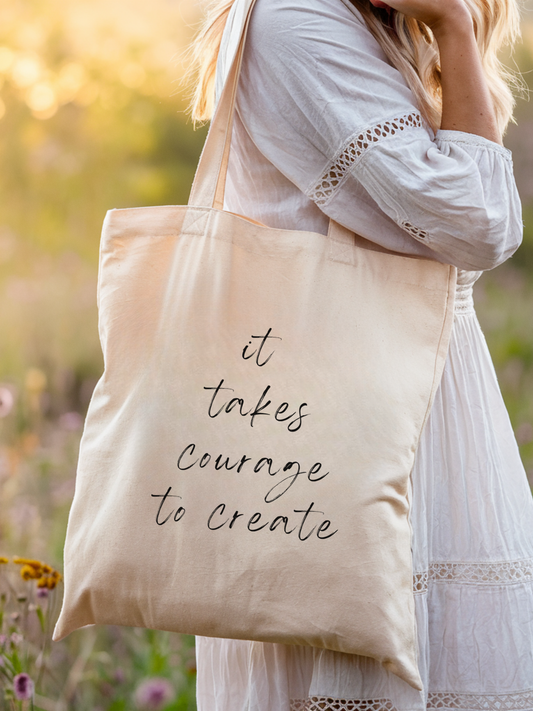 It Takes Courage to Create Canvas Tote Bag - Muse