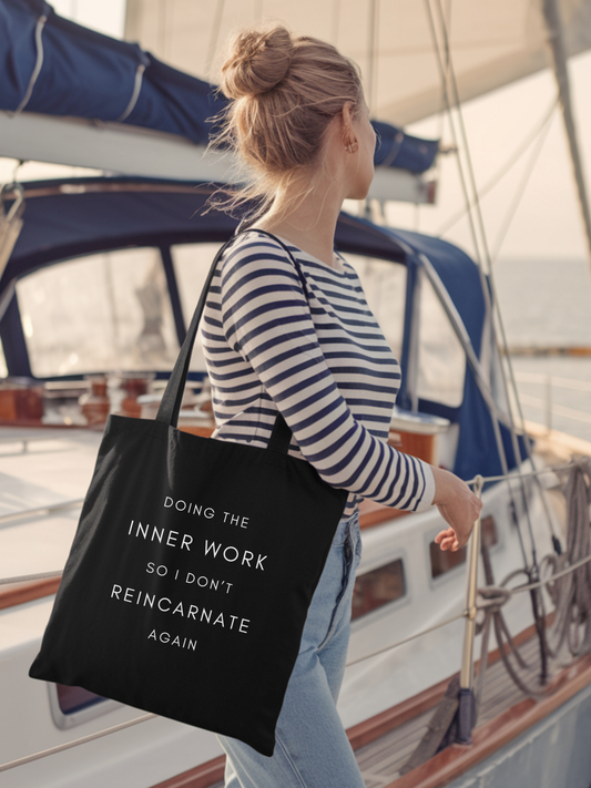 Doing The Inner Work So I Don't Reincarnate Again Canvas Tote Bag - Whisper