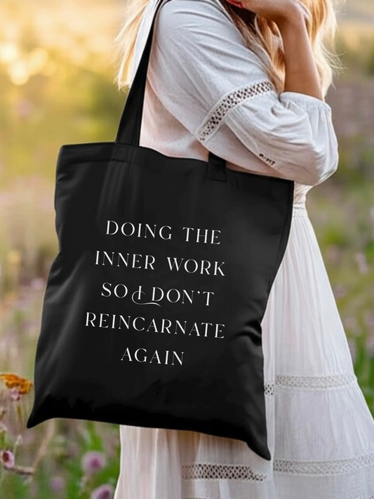 Doing The Inner Work So I Don't Reincarnate Again Canvas Tote Bag - Eclipse