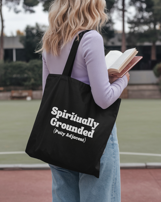 Spiritually Grounded Petty Adjacent Canvas Tote Bag - Love Loudly