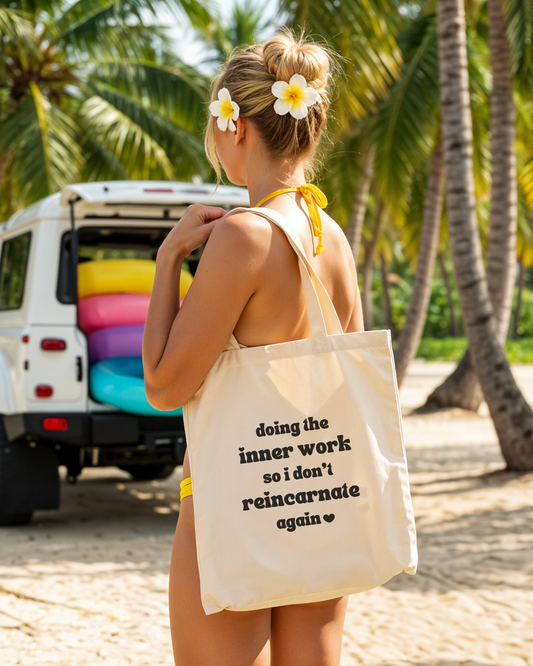 Doing The Inner Work So I Don't Reincarnate Again Canvas Tote Bag - Love Loudly